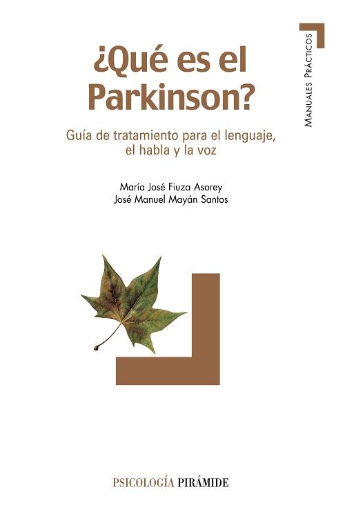 ¿Qué es el Parkinson? "Guía de tratamiento para el lenguaje, el habla y la voz"