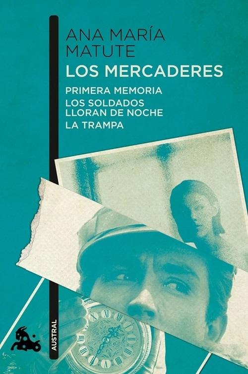 Los mercaderes "Primera memoria / Los soldados lloran de noche / La trampa"