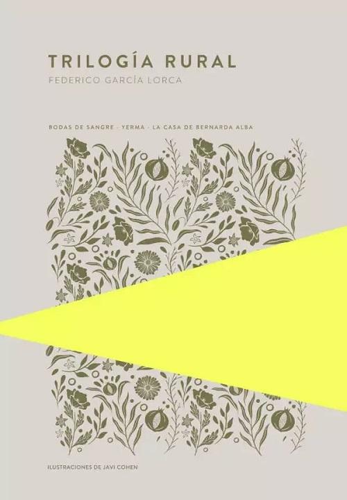 Trilogía rural "Bodas de sangre / Yerma / La casa de Bernarda Alba"