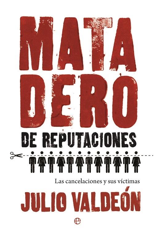 Matadero de reputaciones "Las cancelaciones y sus víctimas"