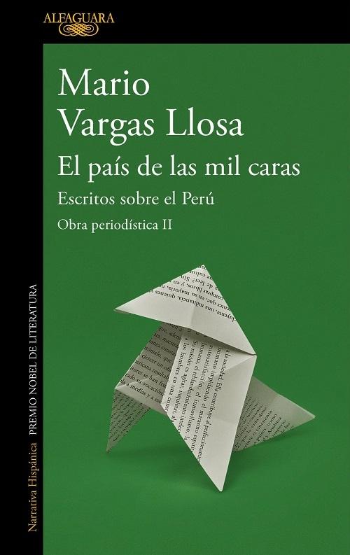 El país de las mil caras "Escritos sobre el Perú (Obra periodística - II)"