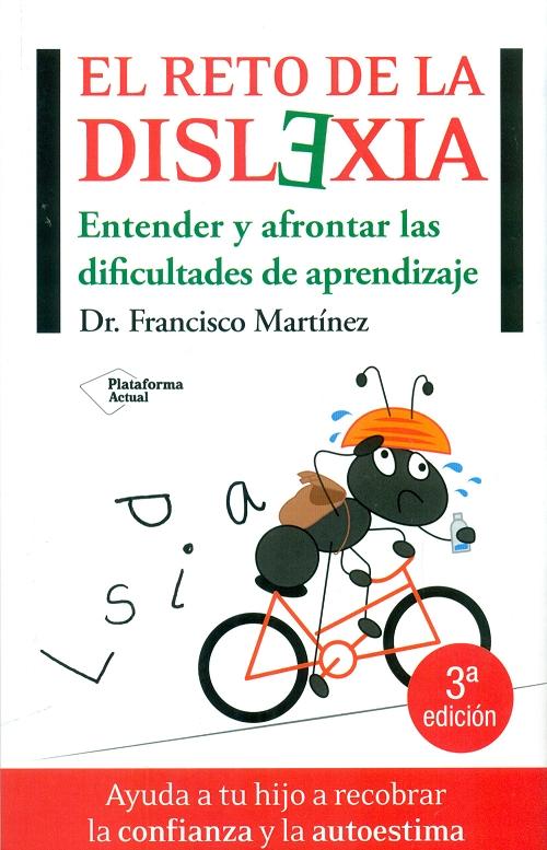 El reto de la dislexia "Entender y afrontar las dificultades de aprendizaje"