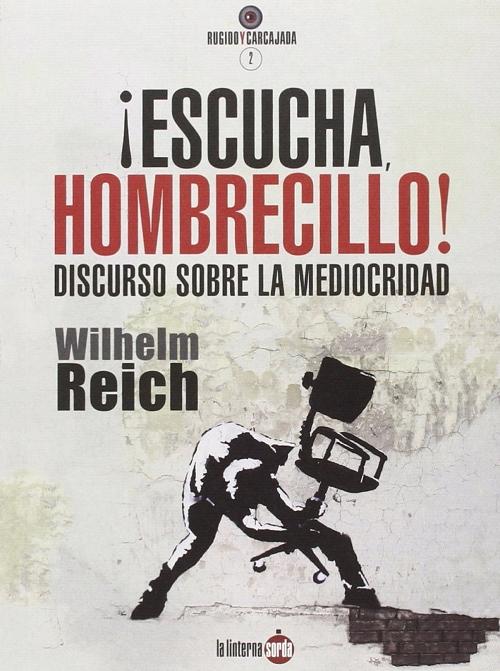 ¡Escucha, hombrecillo! "Discurso sobre la mediocridad"