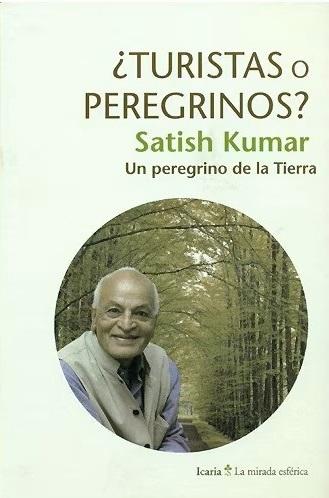 ¿Turistas o peregrinos? "Peregrino de la Tierra"