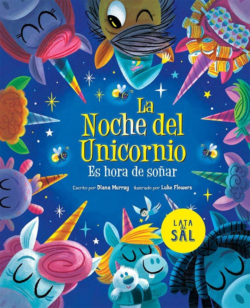 La noche del unicornio "Es hora de soñar"
