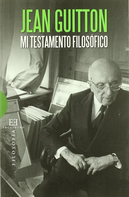 Mi testamento filosófico