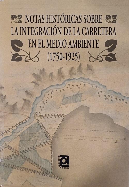 Notas históricas sobre la integración de la carretera en el medio ambiente