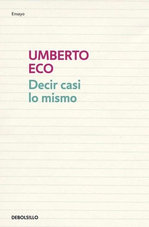 Decir casi lo mismo "La traducción como experiencia"