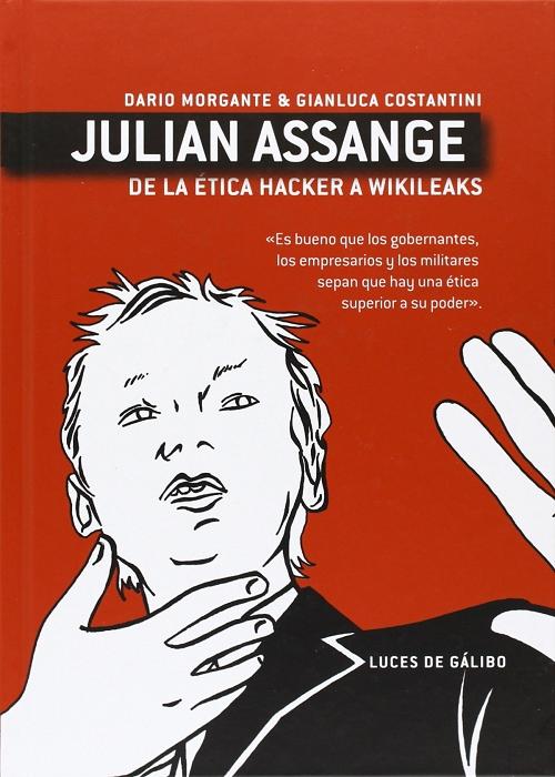 Julian Assange "De la ética hacker A WikiLeaks"