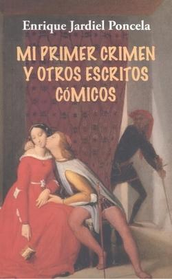 Mi primer crimen y otros escritos cómicos