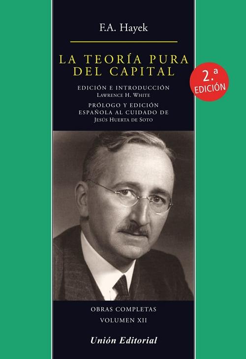 La teoría pura del capital "(Obras completas - XII)"