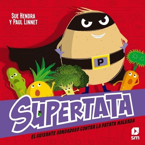 El guisante bondadoso contra la patata malvada "Supertata"