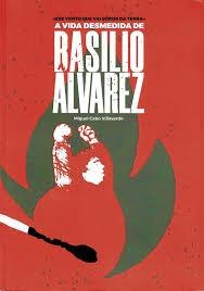A vida desmedida de Basilio Álvarez "<Ese vento que vai sóbor da terra>"