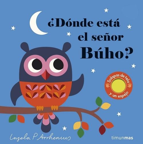 ¿Dónde está el señor Búho? "(Solapas de tela y un espejo)"