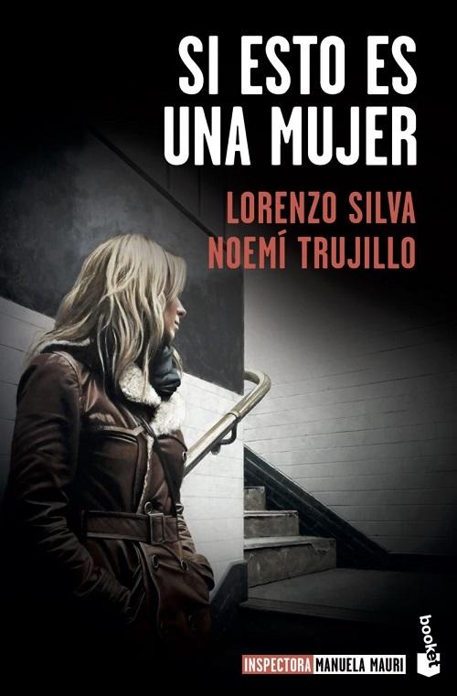 Si esto es una mujer "(El primer caso de la inspectora Manuela Mauri)"