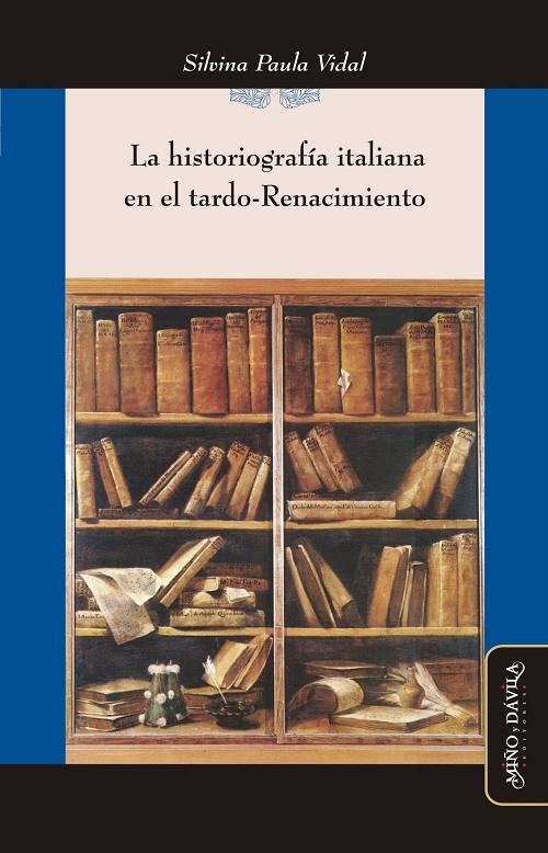 La historiografía italiana en el tardo-Renacimiento