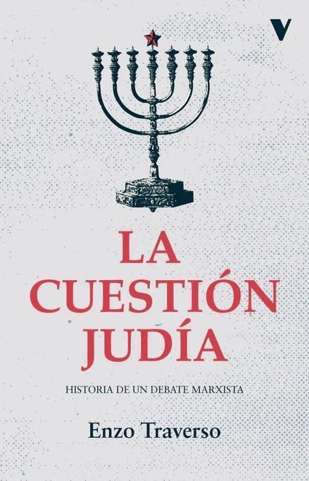 La cuestión judía "Historia de un debate marxista"