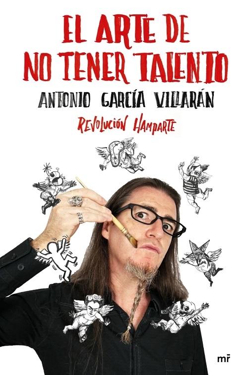 El arte de no tener talento "Revolución Hamparte"