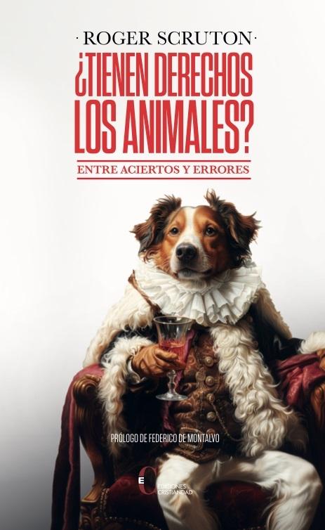 ¿Tienen derechos los animales? "Entre aciertos y errores"