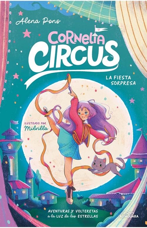 La fiesta sorpresa "(Cornelia Circus - 2) Aventuras y volteretas a la luz de las estrellas"