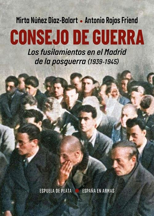 Consejo de guerra "Los fusilamientos en el Madrid de la posguerra (1939-1945)"
