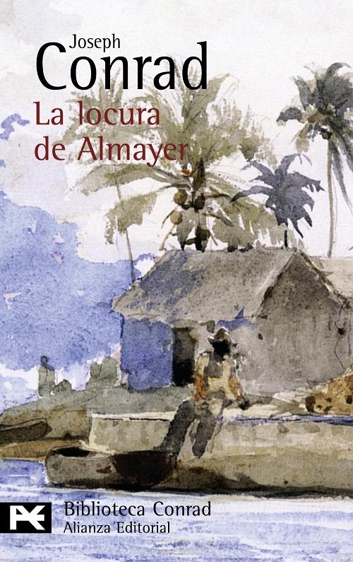 La locura de Almayer "(Biblioteca Conrad)"