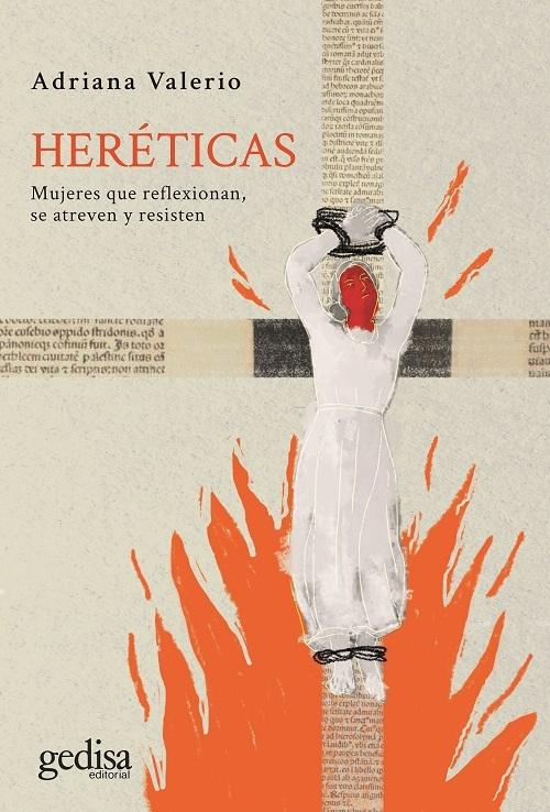 Heréticas "Mujeres que reflexionan, se atreven y resisten"