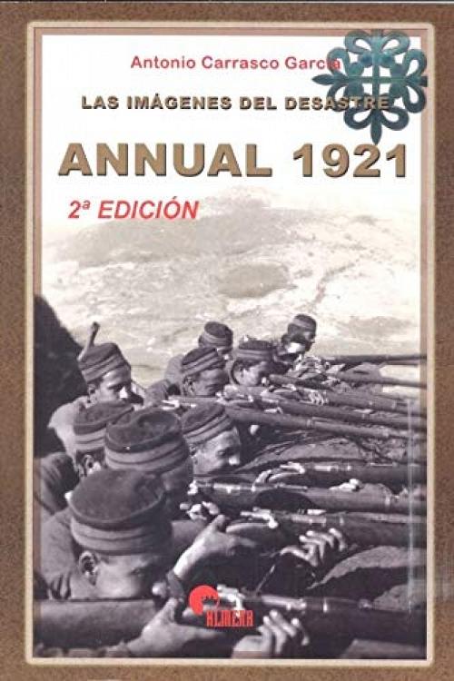 Las imágenes del desastre "Annual 1921"