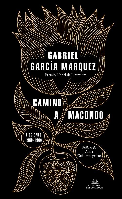 Camino a Macondo "Ficciones, 1950-1966"
