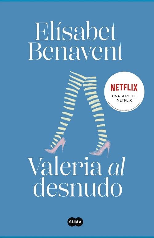 Valeria al desnudo "(Saga Valeria - 4)"