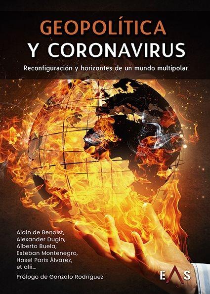 Geopolítica y coronavirus "Reconfiguración y horizontes de un mundo multipolar"