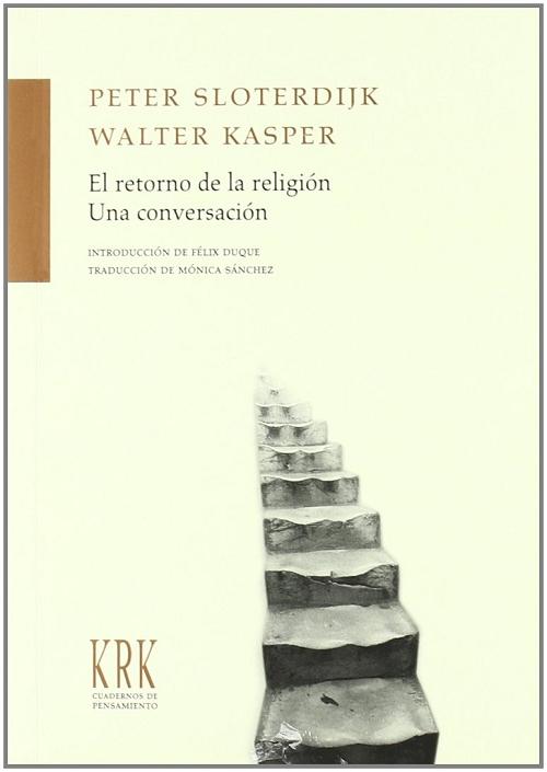 El retorno de la religión "Una conversación"