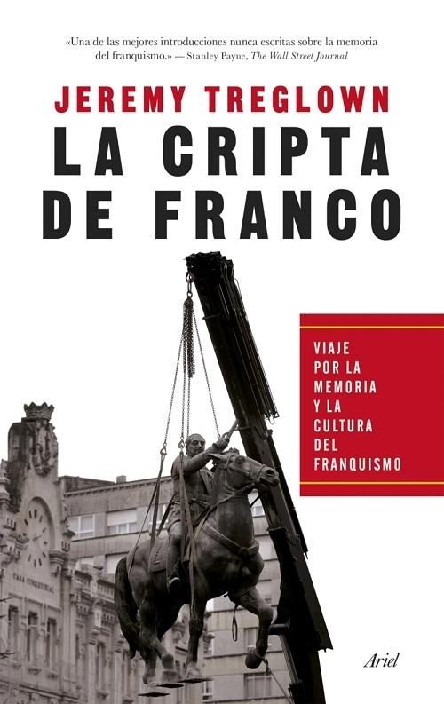 La cripta de Franco "Viaje por la memoria y la cultura del franquismo".