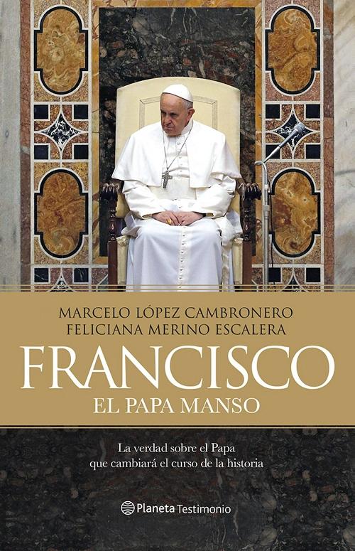 Francisco, el Papa manso