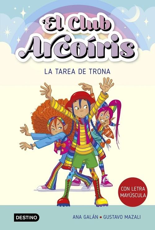 La tarea de Trona "(El Club Arcoíris - 3) (Con letra mayúscula)"