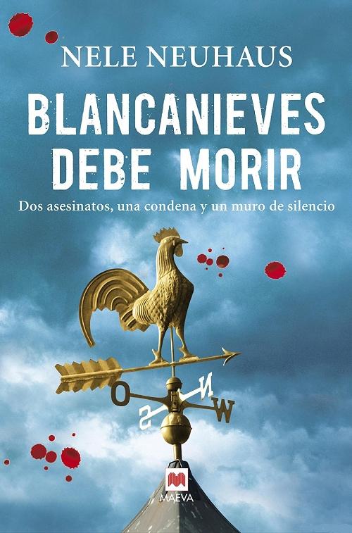 Blancanieves debe morir "Dos asesinatos, una condena y un muro de silencio."