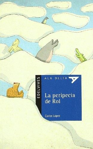 La peripecia de Roi