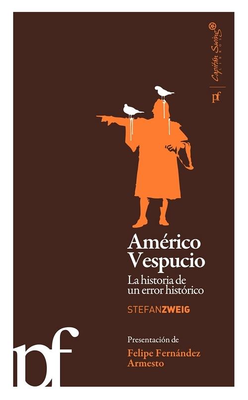 Américo Vespucio "La historia de un error histórico"