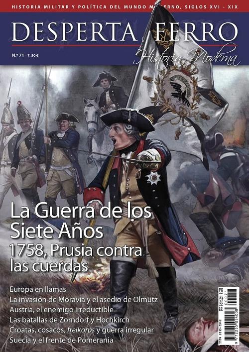 Desperta Ferro. Historia Moderna nº 71: La Guerra de los Siete Años "1758, Prusia contra las cuerdas"