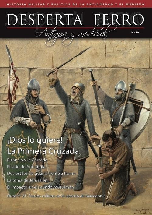 Desperta Ferro. Antigua y Medieval nº 20: ¡Dios lo quiere! La Primera Cruzada