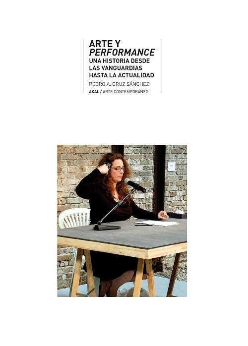 Arte y Performance "Una historia desde las vanguardias hasta la actualidad"