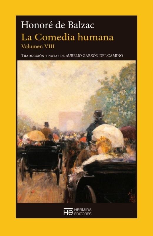 La Comedia humana - Vol. VIII: Escenas de la vida de provincia "Las ilusiones perdidas"