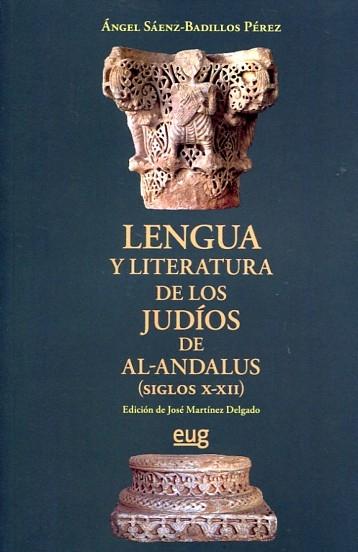 Lengua y literatura de los Judíos de Al-Andalus (Siglos X-XII)