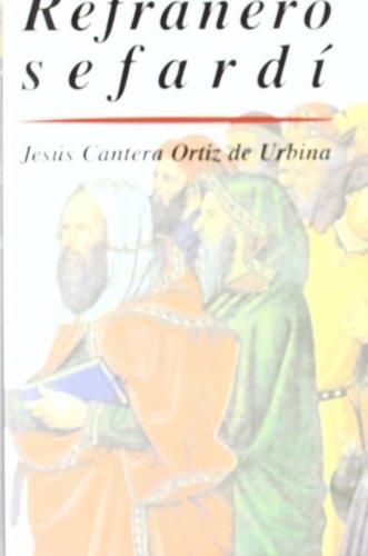 Refranero sefardí "Colección de refranes y frases hechas del judeoespañol,..."