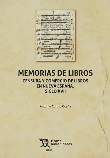 Memorias de libros "Censura y comercio de libros en Nueva España. Siglo XVII"