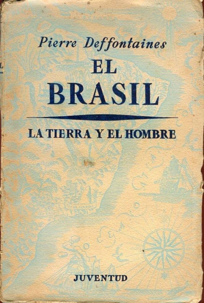 El Brasil la Tierra y el Hombre