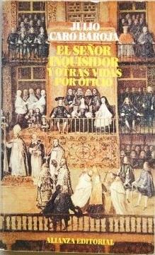 El señor Inquisidor y otras vidas por oficio