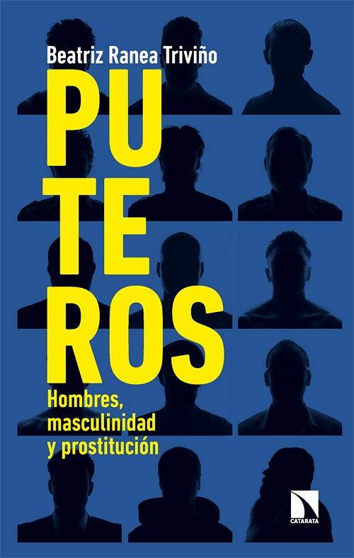 Puteros "Hombres, masculinidad y prostitución"