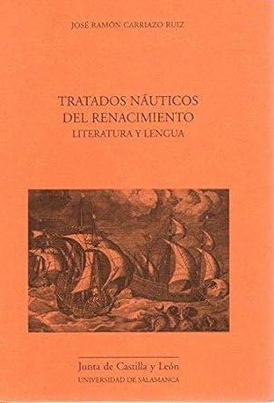 Tratados náuticos del renacimiento. Literatura y lengua