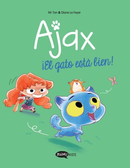 ¡El gato está bien! "(Ajax - 1)"